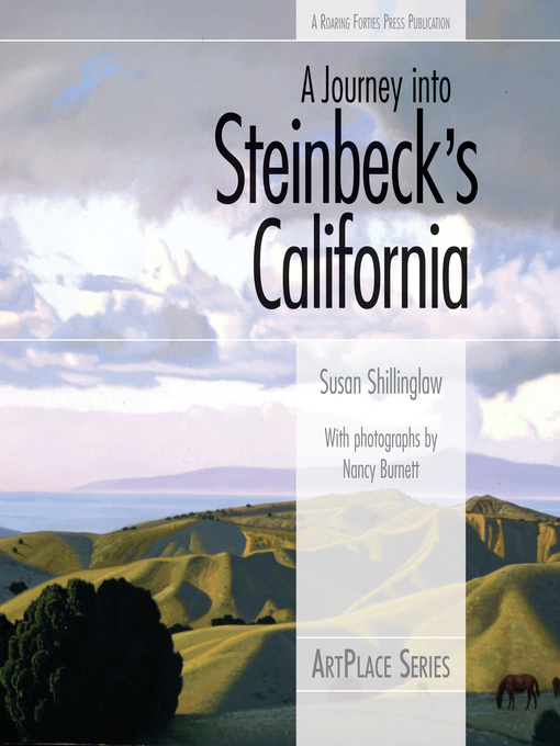 Title details for A Journey into Steinbeck's California by Susan Shillinglaw - Available